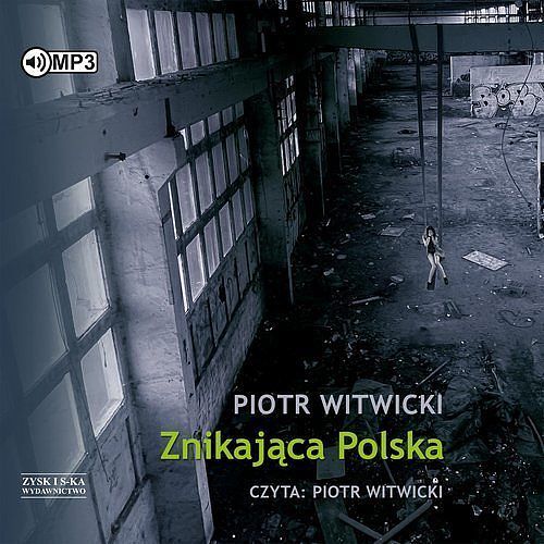 Znikająca Polska (audiobook CD)