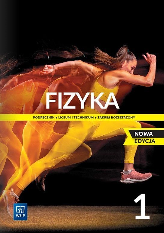 Nowe fizyka podręcznik 1 liceum i technikum zakres rozszerzony edycja 2022-2024