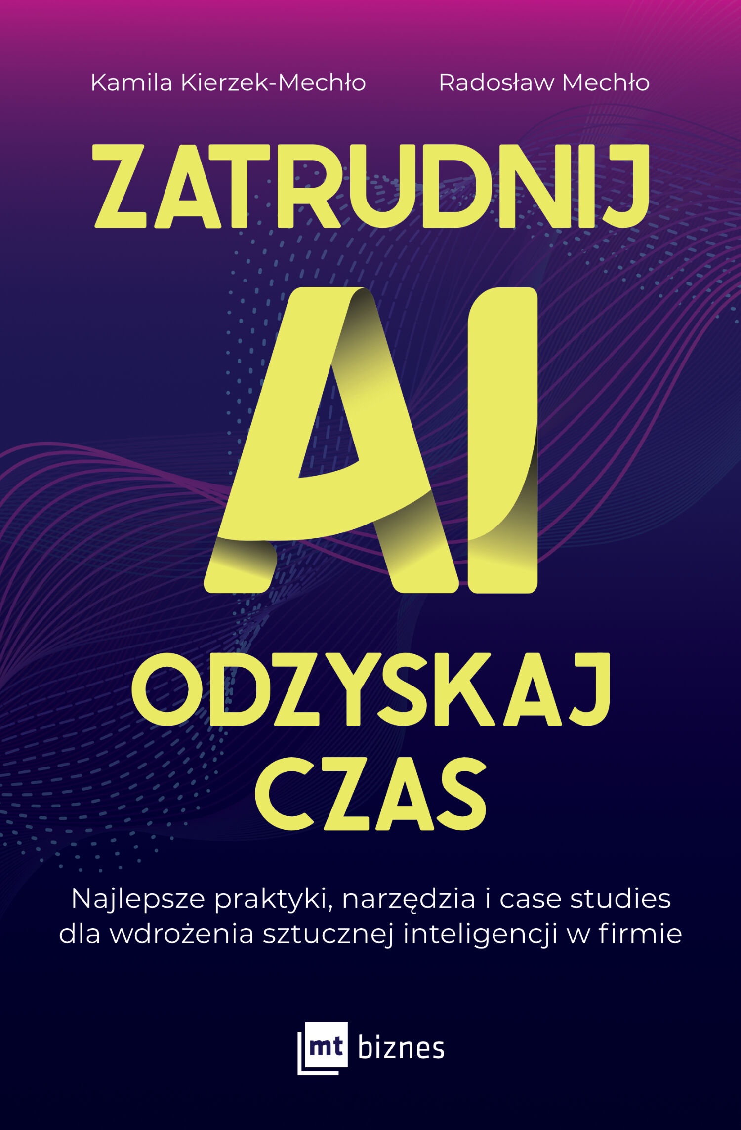 Zatrudnij AI, odzyskaj czas