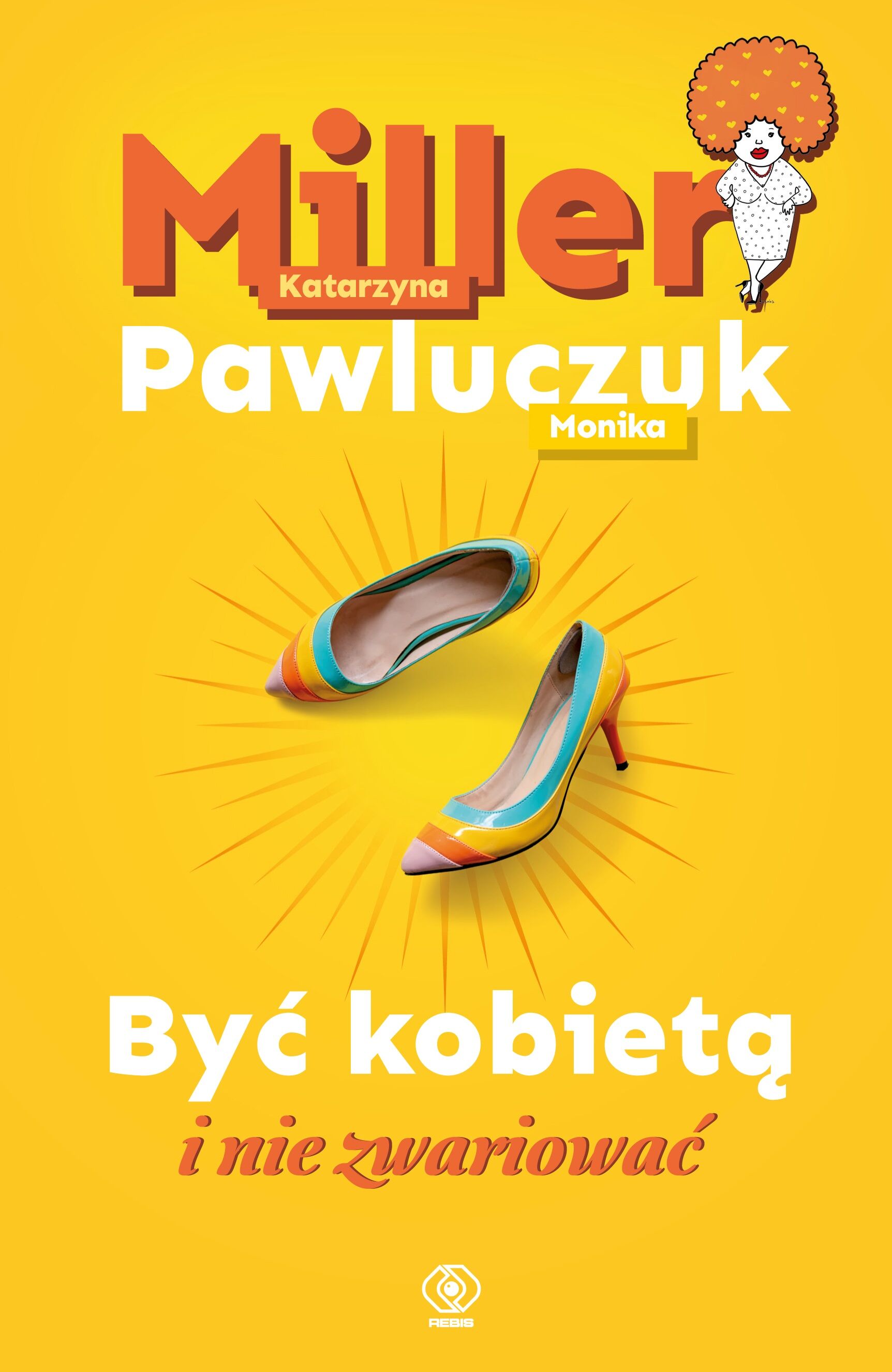 Być kobietą i nie zwariować