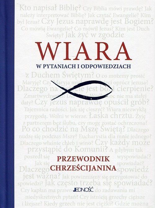 Wiara w pytaniach i odpowiedziach.