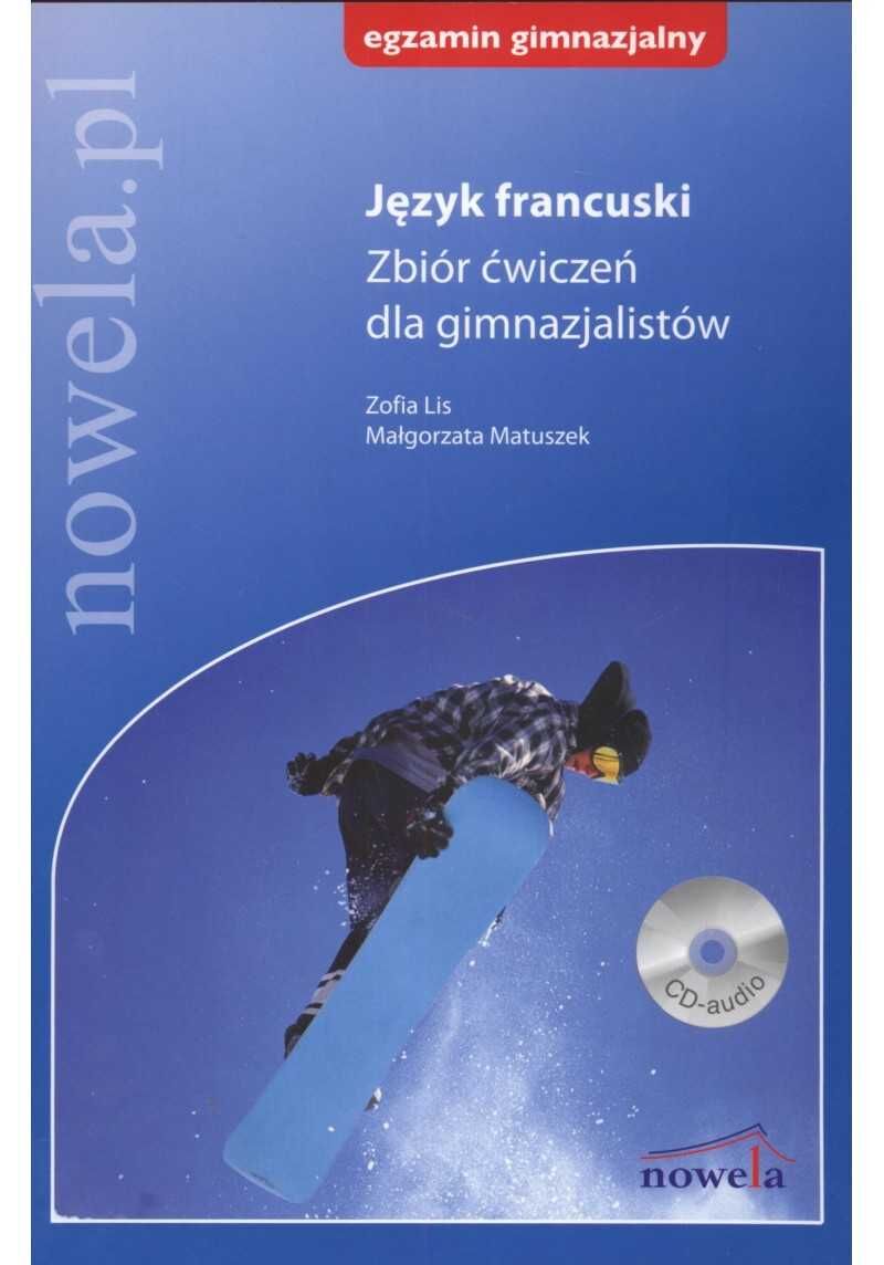 Język francuski. Zbiór ćwiczeń dla gimnazjalistów