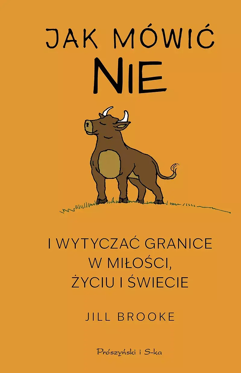 Jak mówić „nie” i wytyczać granice w miłości, życiu i świecie (Duże Litery)