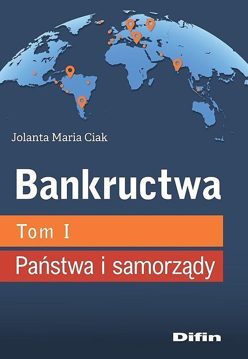 Bankructwa. Tom 1 Państwa i samorządy