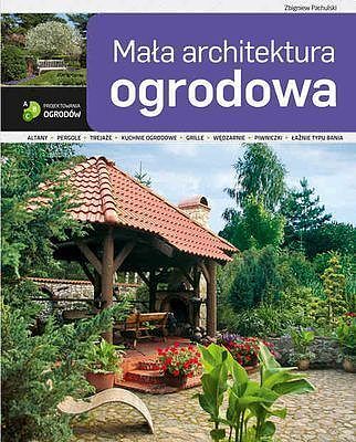 Mała architektura ogrodowa