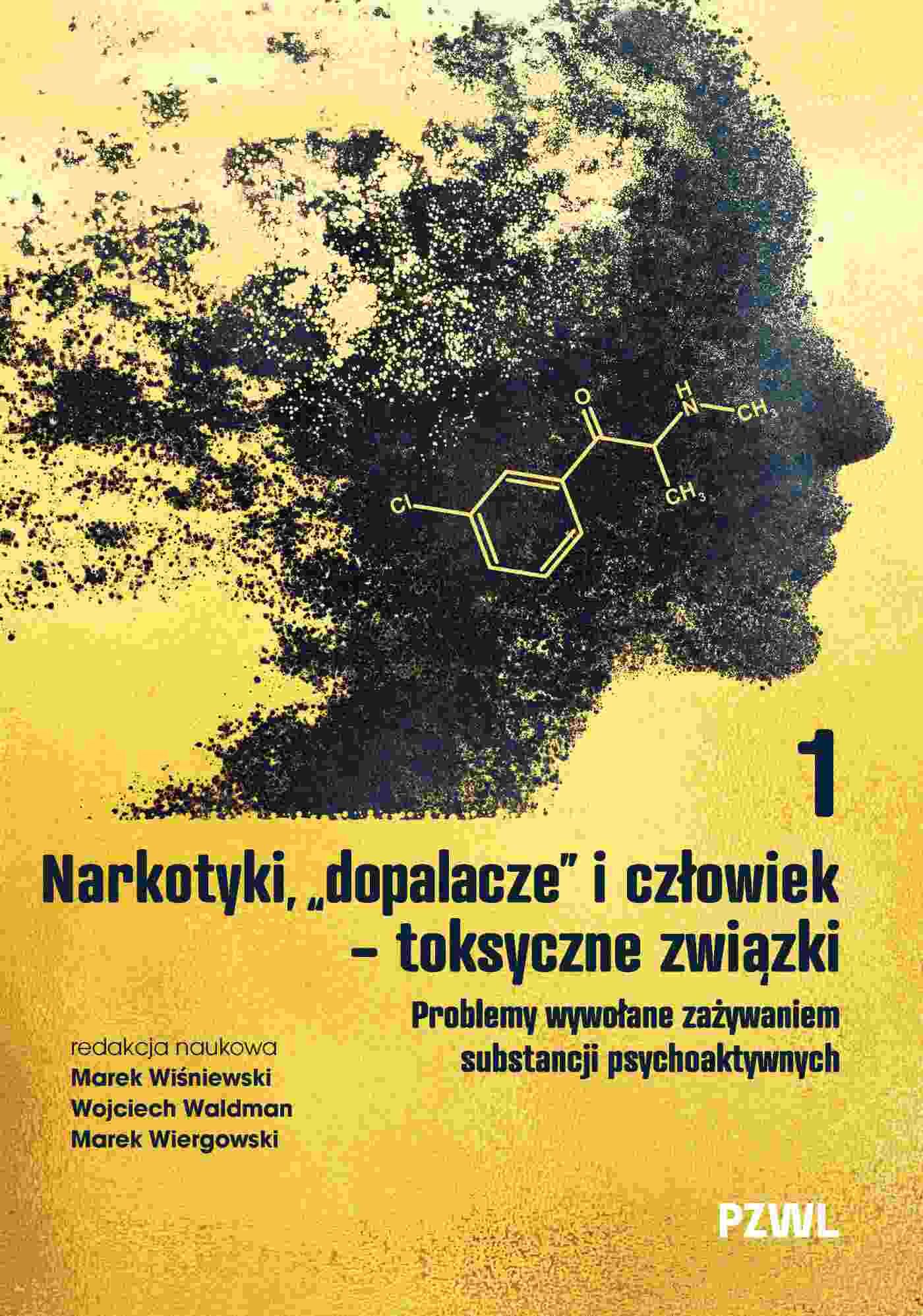 Narkotyki, "dopalacze" i człowiek - toksyczne związki