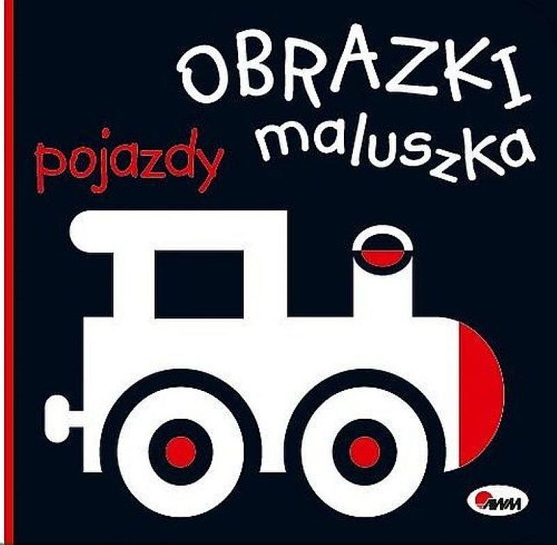 Obrazki maluszka. Pojazdy