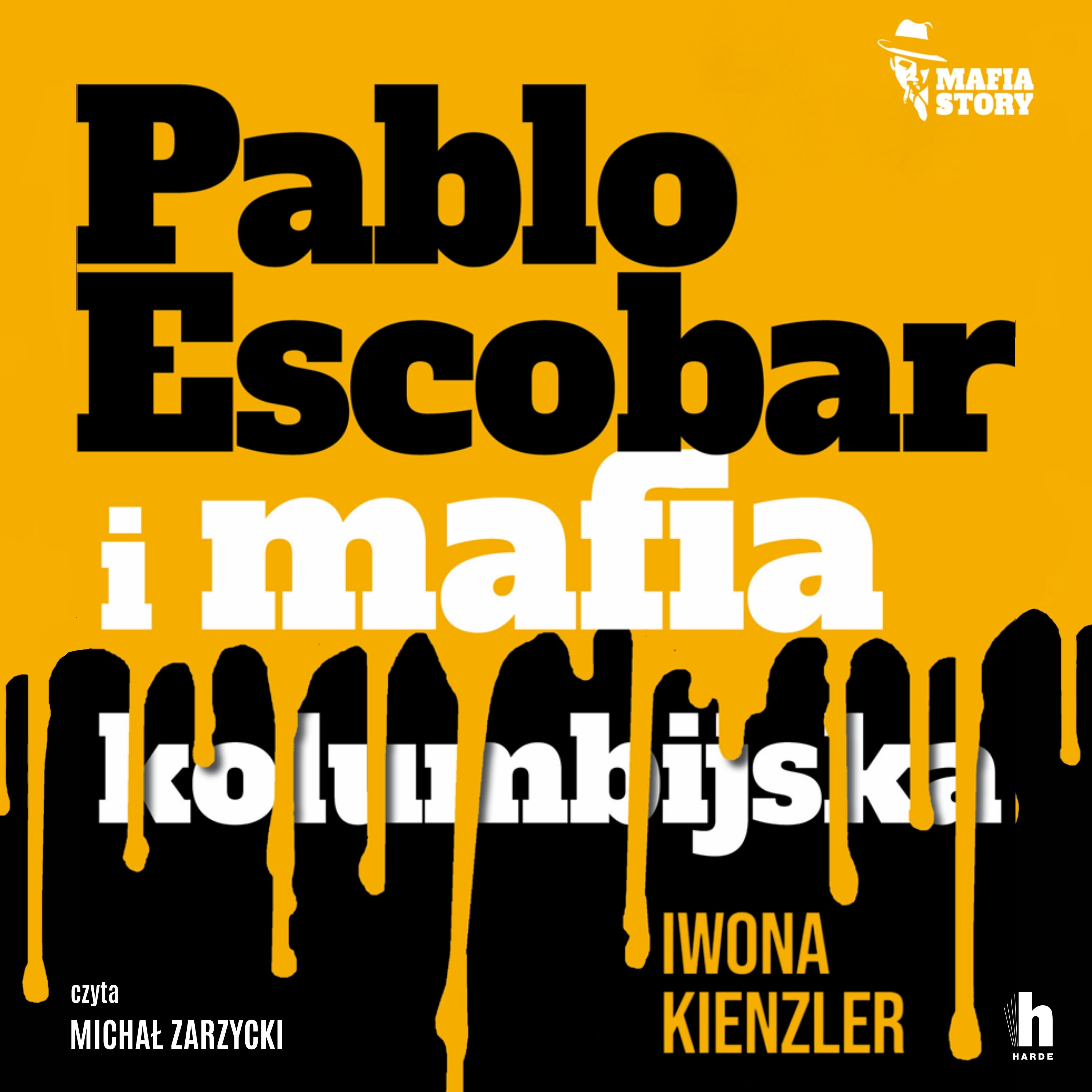 Pablo Escobar i mafia kolumbijska (audiobook MP3)