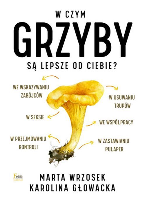 W czym grzyby są lepsze od ciebie