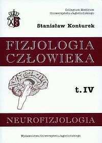 Neurofizjologia. Fizjologia człowieka. Tom 4