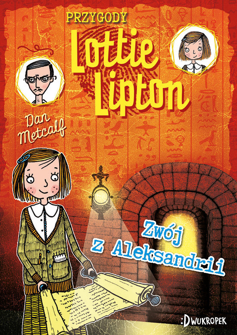 Zwój z Aleksandrii. Przygody Lottie Lipton, tom 3