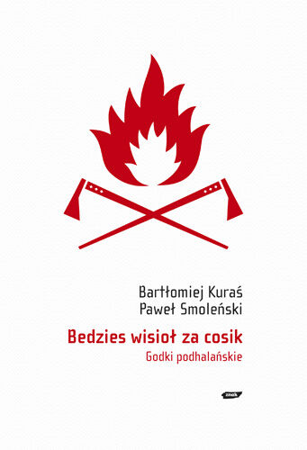 Bedzies wisioł za cosik. Godki podhalańskie