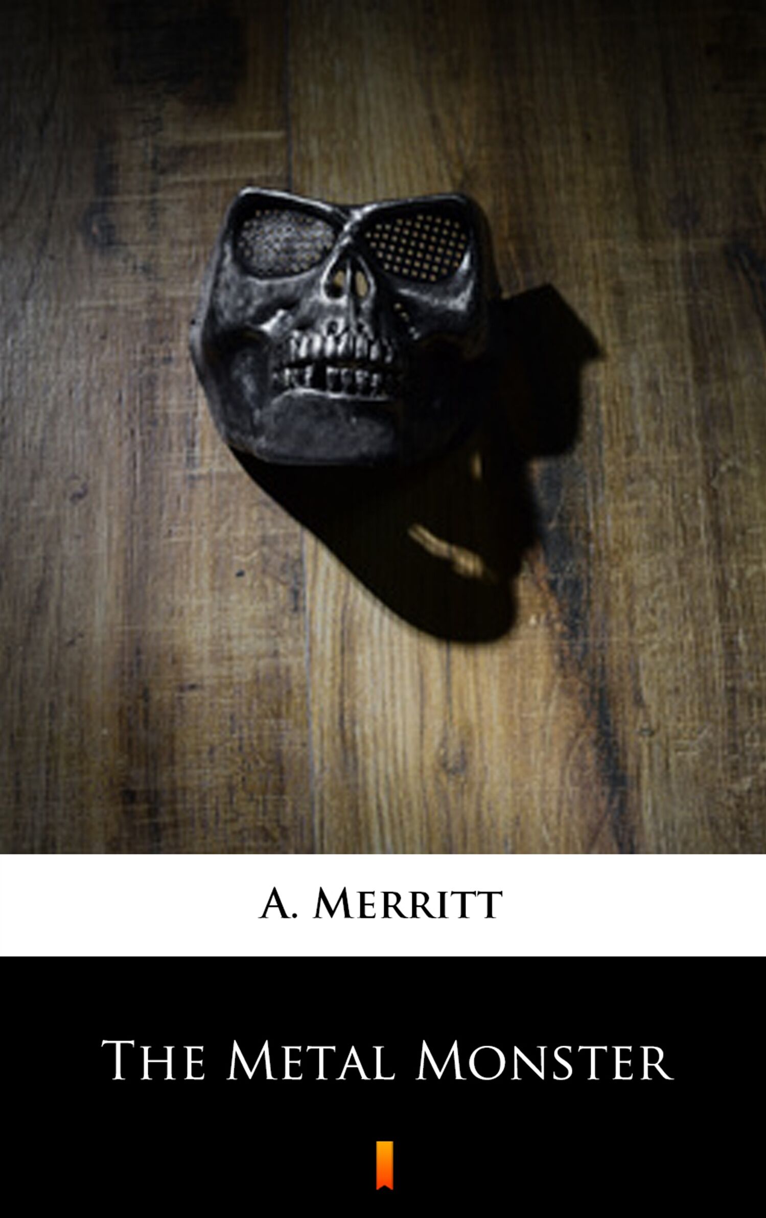 The Metal Monster (e-book)