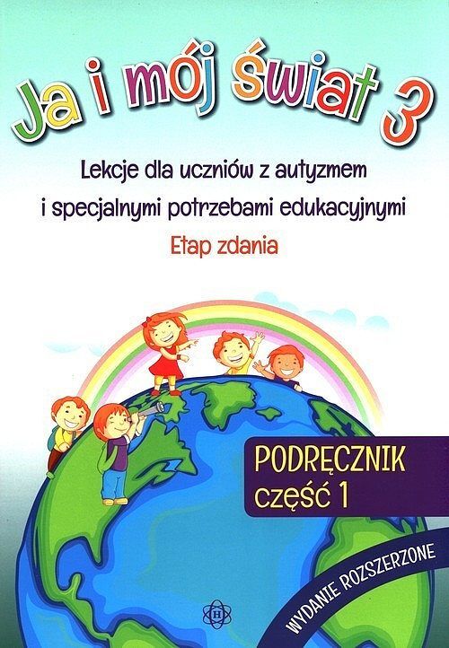 Ja i mój świat 3. Podręcznik. Część 1. Wydanie rozszerzone