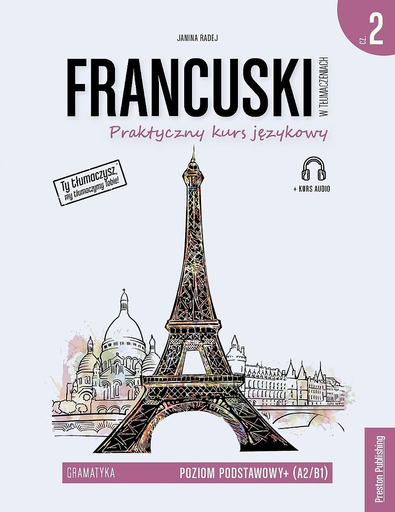 Francuski w tłumaczeniach. Gramatyka 2 poziom a2/b1 wyd. 2