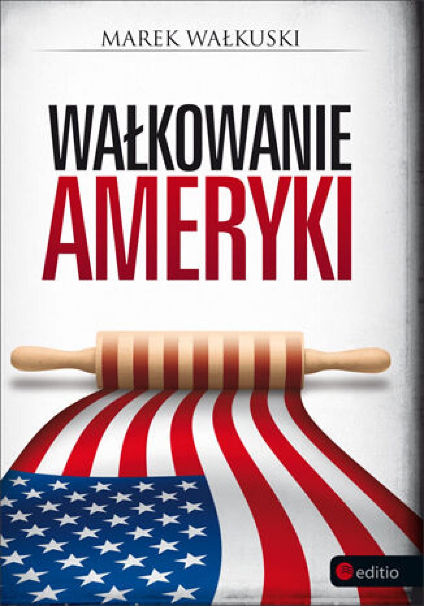Wałkowanie Ameryki (e-book)