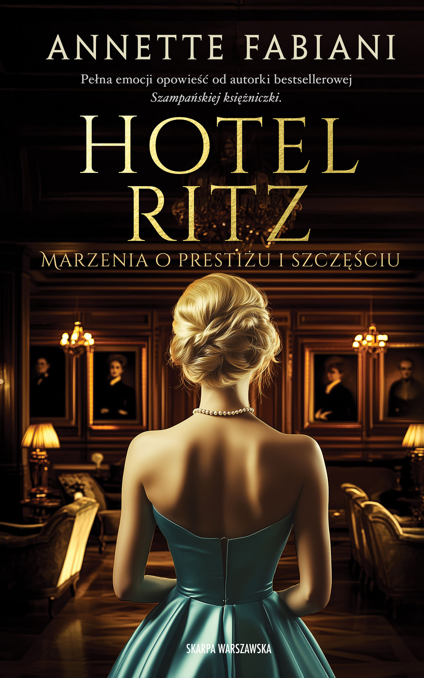 Hotel Ritz. Marzenia o prestiżu i szczęściu