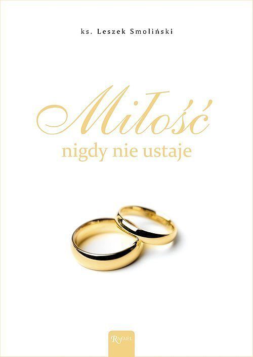 Miłość nigdy nie ustaje