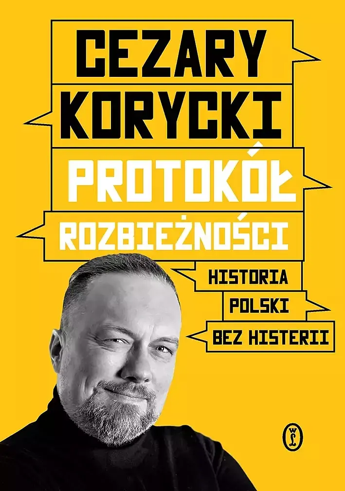 Protokół rozbieżności. Historia Polski bez histerii