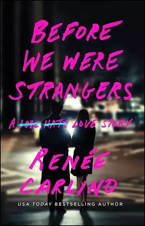 Before We Were Strangers