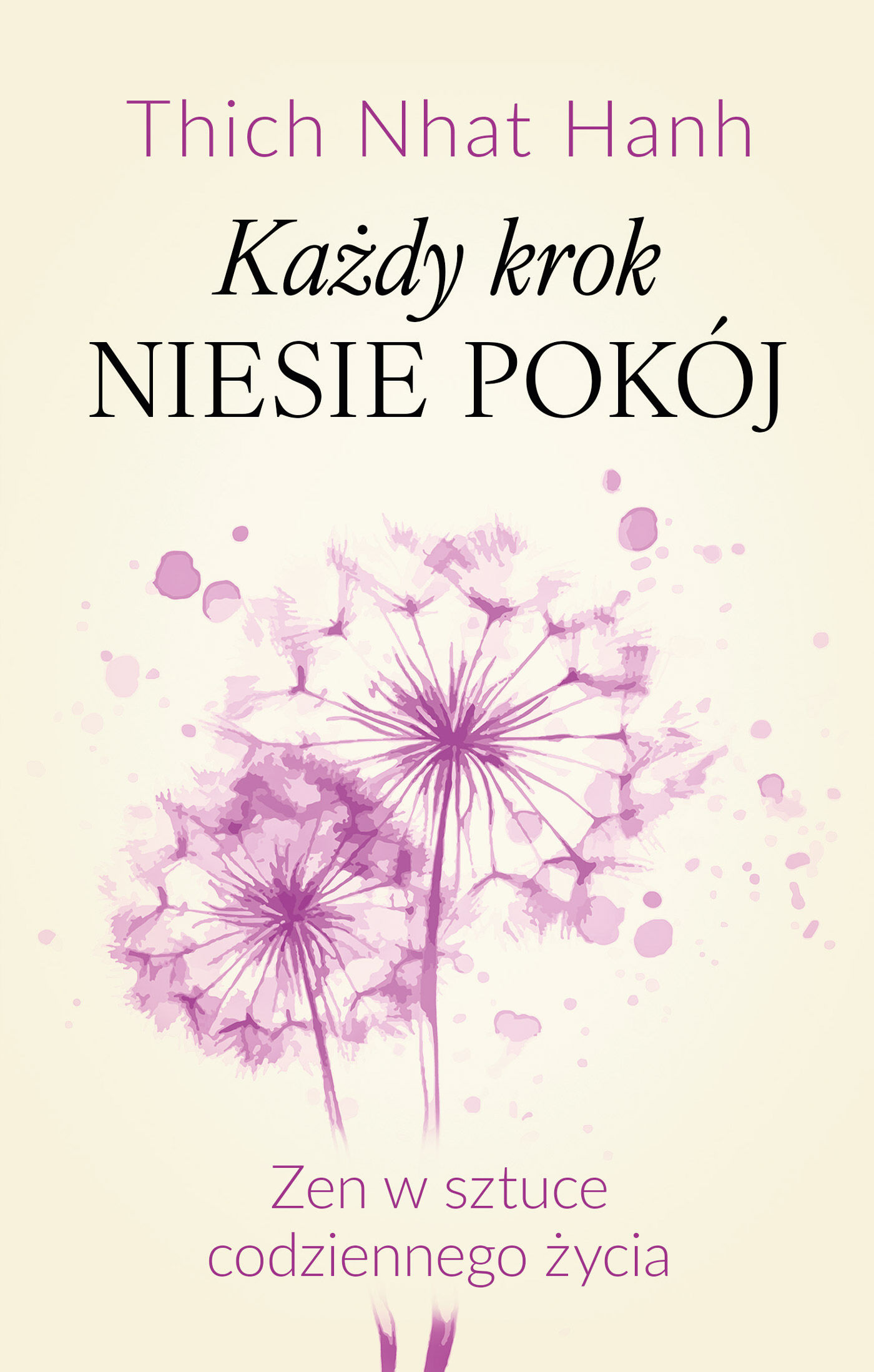 Każdy krok niesie pokój Zen w sztuce codziennego życia (e-book)