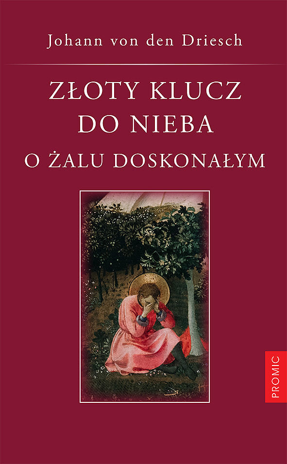 Złoty klucz do nieba. O żalu doskonałym