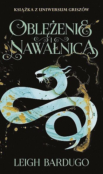 Oblężenie i nawałnica. Trylogia Griszów. Tom 2