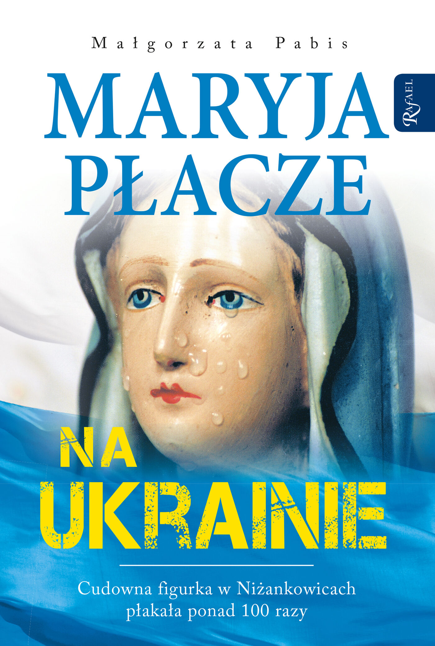 Maryja płacze na Ukrainie (e-book)