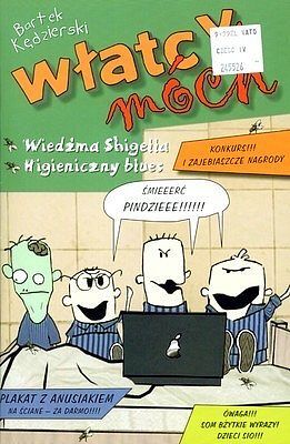 Włatcy móch - 4 - Wiedźma Shigella / Higieniczny blues