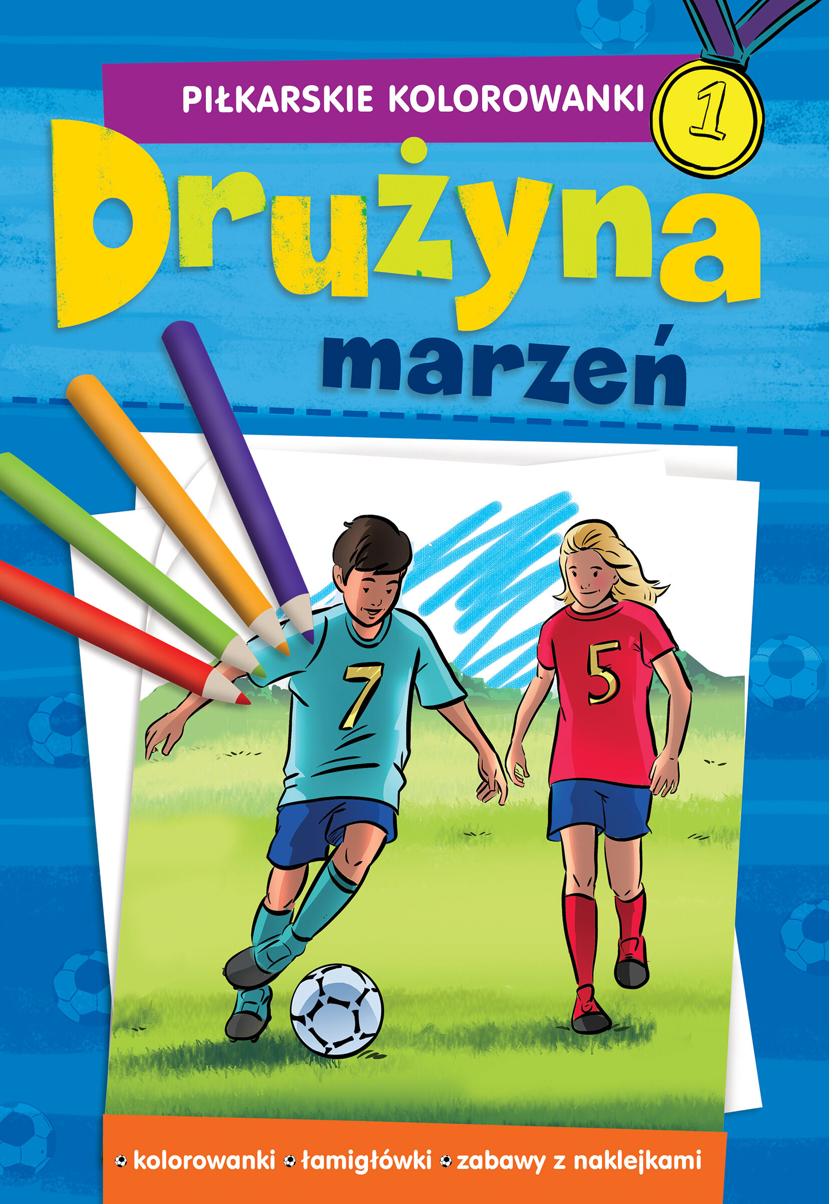 Piłkarskie kolorowanki drużyna marzeń