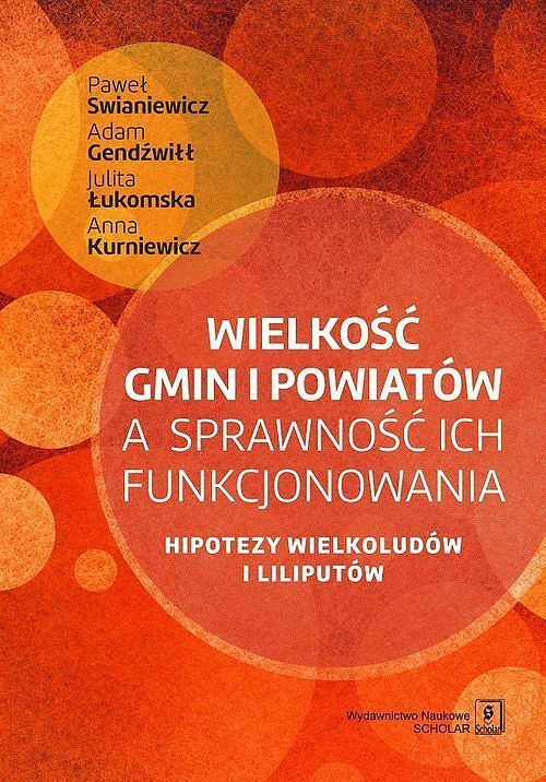 Wielkość gmin i powiatów a sprawność ich funkcjonowania