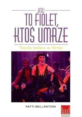 Jeśli to fiolet, ktoś umrze