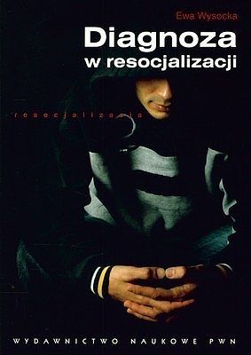 Diagnoza w resocjalizacji