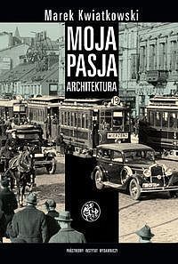 Moja pasja architektura