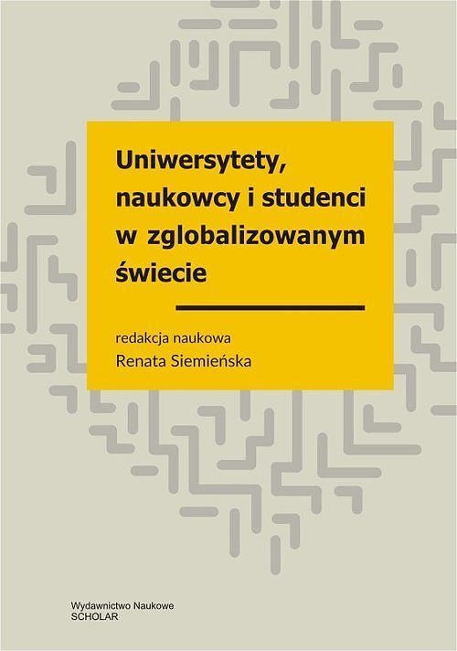 Uniwersytety naukowcy studenci w zglobalizowanym świecie