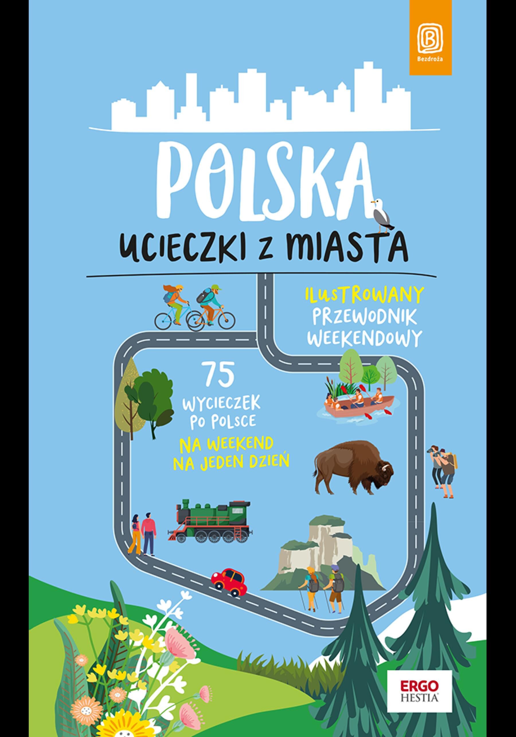 Polska. Ucieczki z miasta. Wydanie 1 (e-book)
