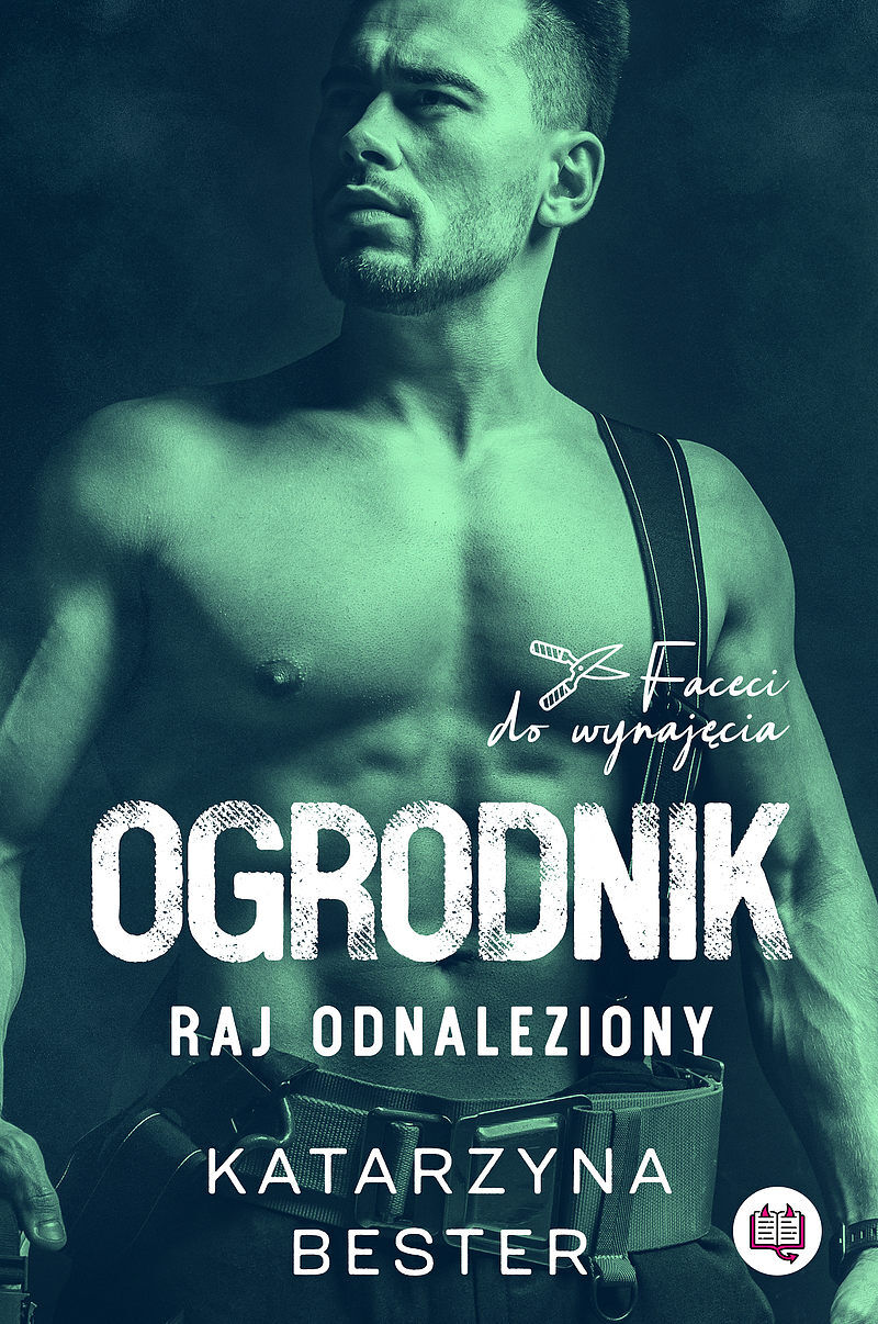 Ogrodnik. Raj odnaleziony. Faceci do wynajęcia