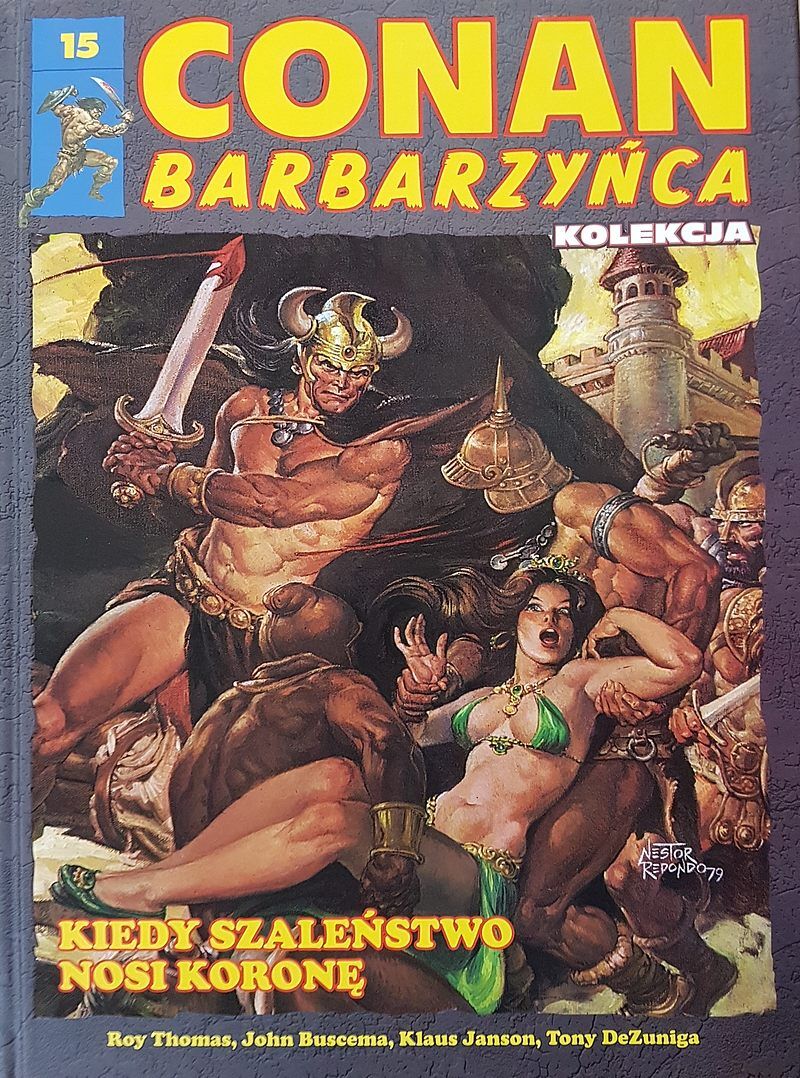 Conan Barbarzyńca - 15 - Kiedy szaleństwo nosi koronę