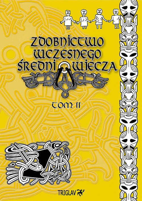 Zdobnictwo wczesnego średniowiecza. Tom 2