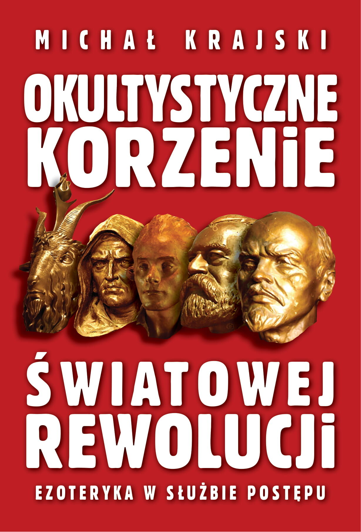 Okultystyczne korzenie światowej rewolucji (e-book)