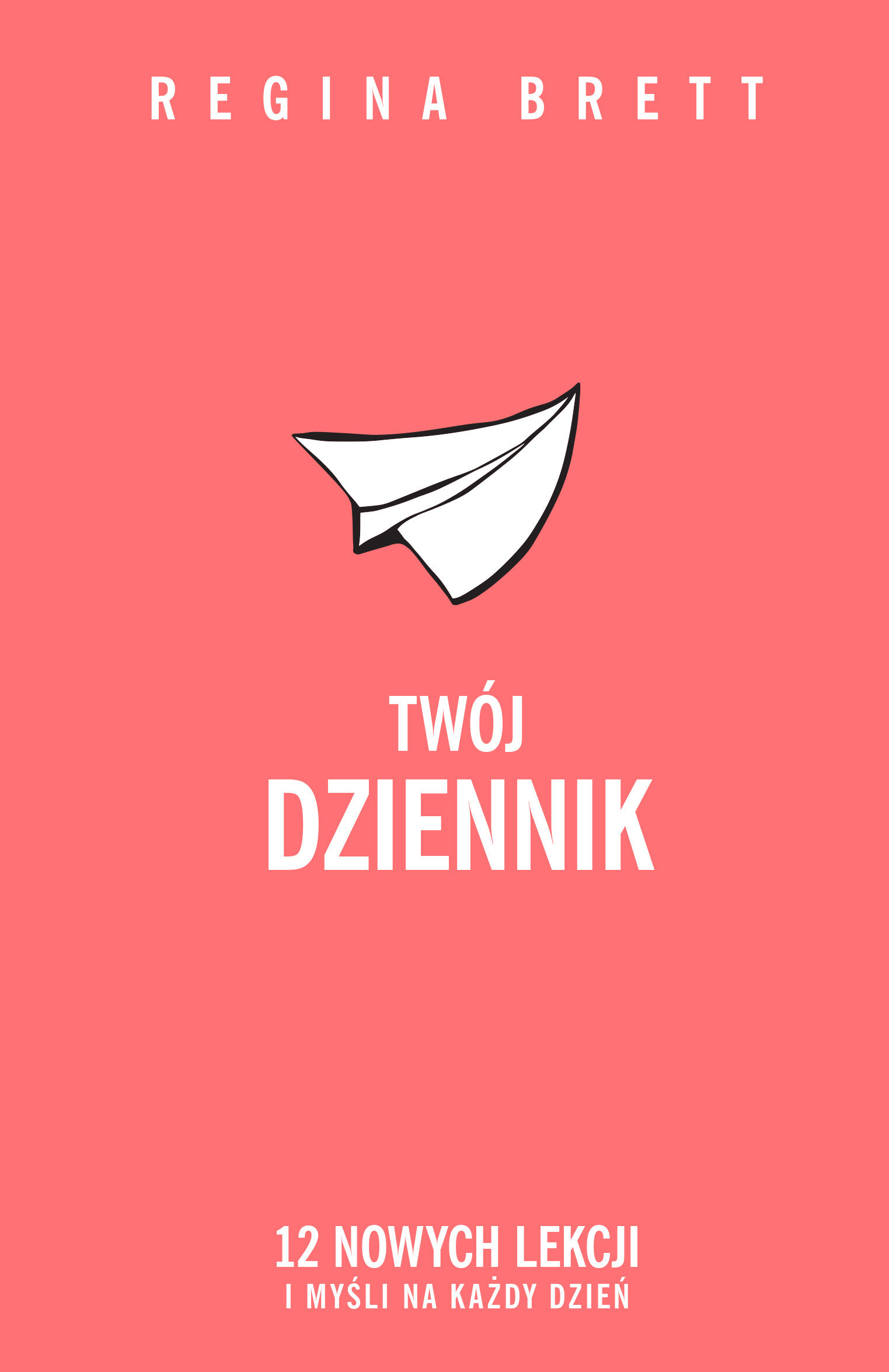 Twój Dziennik. 12 nowych lekcji i myśli na każdy dzień