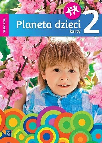 Planeta dzieci. Karty pracy trzylatek część 2