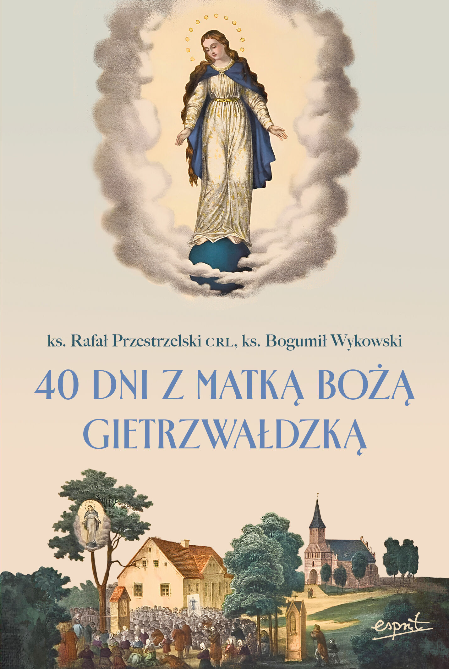 40 dni z Matką Bożą Gietrzwałdzką EBOOK (e-book)