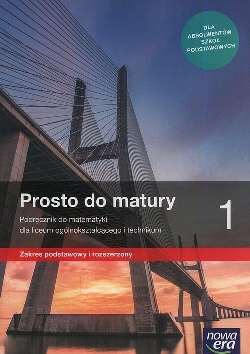 Prosto do matury 1 Podręcznik Zakres podstawowy i rozszerzony