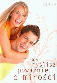 Gdy myślisz poważnie o miłości