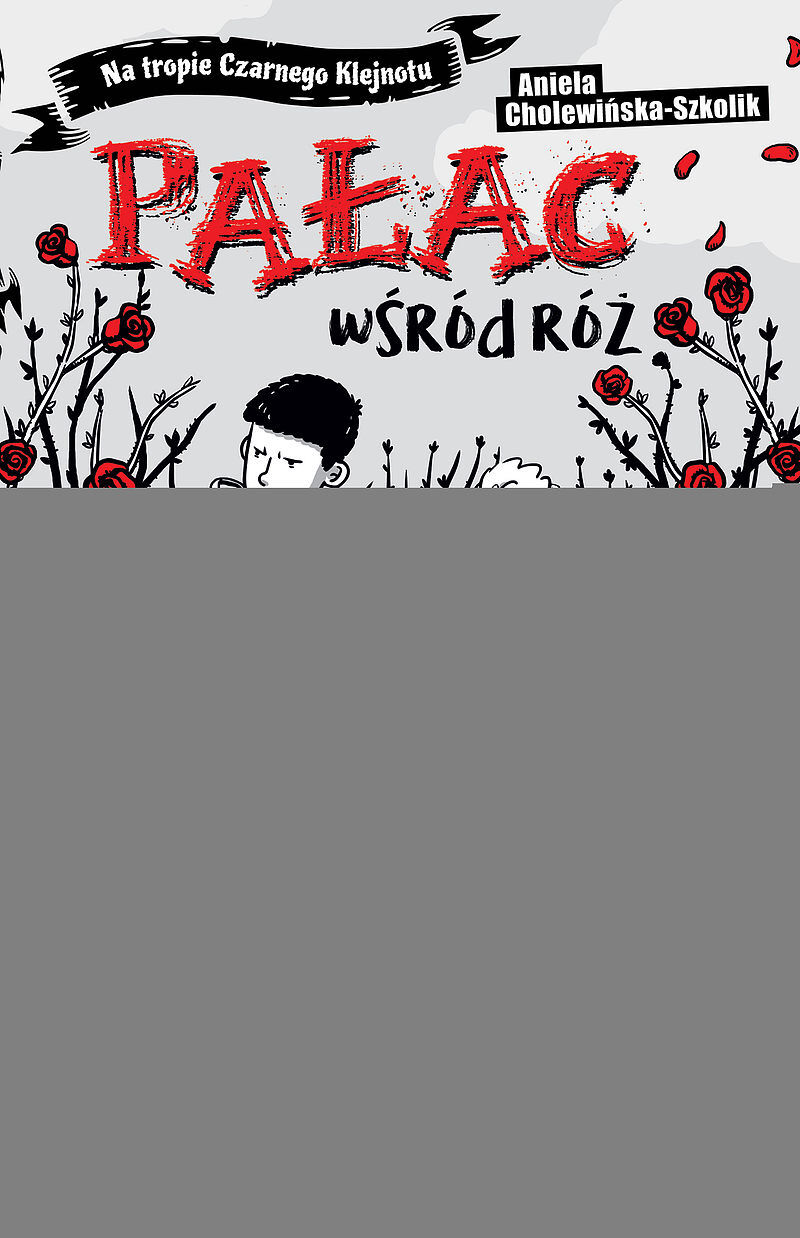 Na tropie Czarnego Klejnotu. Pałac wśród róż