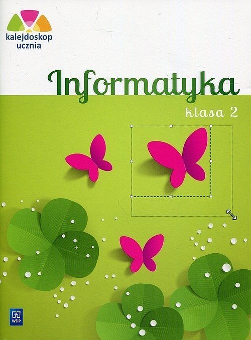 Kalejdoskop ucznia 2 Informatyka