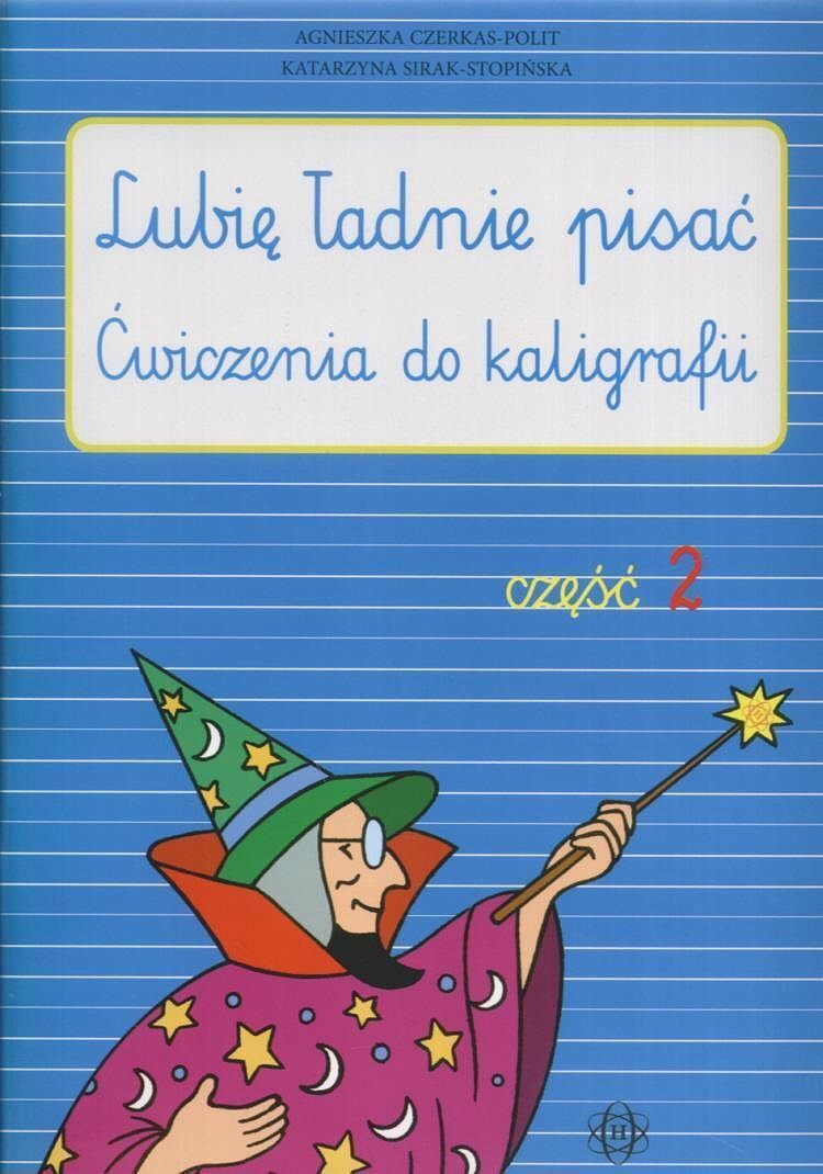 Lubię ładnie pisać. Część 2.