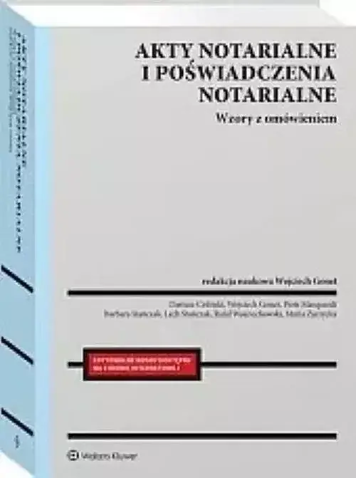 Akty notarialne i poświadczenia notarialne Wzory z omówieniem