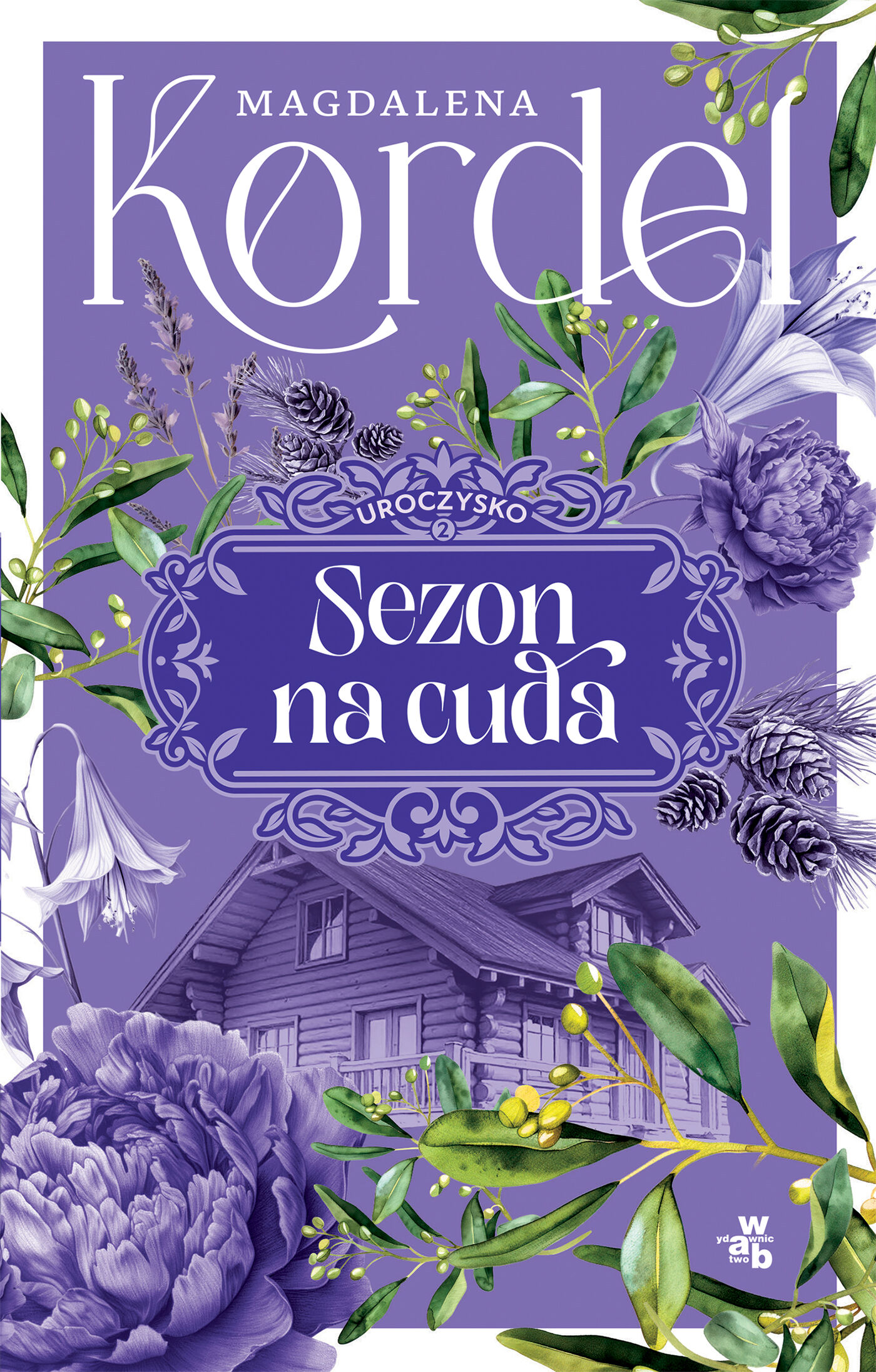 Sezon na cuda. Uroczysko. Tom 2